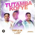 Triple M - Tutambakofye Lyrics (Ft. T-Sean, Xaven) - Ulwimbo-com