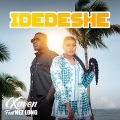 Xaven - Idedeshe Lyrics (Ft. Nez Long) - Ulwimbo-Com