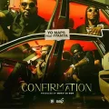 Yo Maps - Confirmation Lyrics (Ft. Iyanya) | Ulwimbo.com